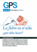 La fiebre del ni�o. �Qu� debo hacer?
