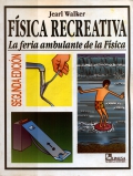 Fsica recreativa. La feria ambulante de la Fsica.