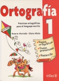 Ortografa 1. Practicas ortogrficas para el lenguaje escrito.