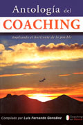 Antología del Coaching. Ampliando el horizonte de lo posible