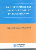La inclusi�n de las din�micas de grupo en el curr�culo.