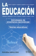 La educacin. Teoras educativas. Estrategias de enseanza-aprendizaje.