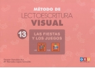 Mtodo de lectoescritura visual 13. Las fiestas y los juegos