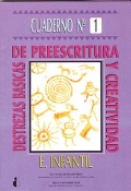 Destrezas b�sicas de preescritura y creatividad. Cuaderno 1,2 y 3. Educaci�n infantil.
