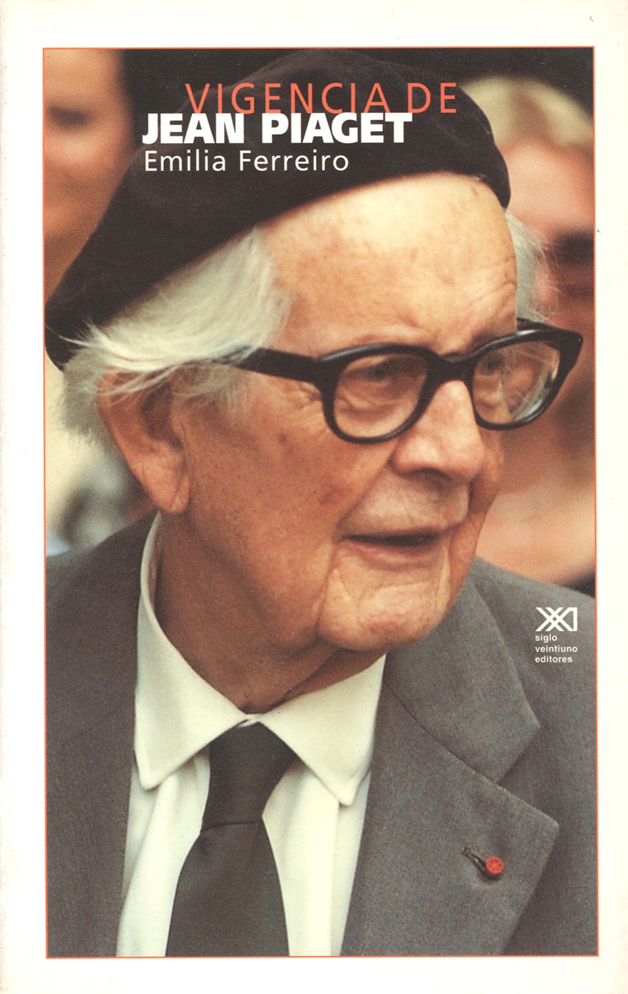 VIGENCIA DE JEAN PIAGET. EMILIA FERREIRO