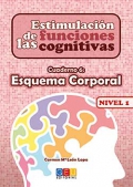 Estimulación de las funciones cognitivas. Cuaderno 6: Esquema corporal. Nivel 1.