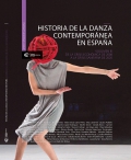 Historia de la danza contempor�nea en Espa�a III. De la crisis econ�mica de 2008 a la crisis sanitaria de 2020.