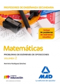 Matemticas. Cuerpo de Profesores de Enseanza Secundaria. Problemas de exmenes de oposiciones. Volumen 2