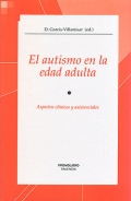 El autismo en la edad adulta. Aspectos cl�nicos y asistenciales.