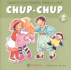 Chup-Chup 2. Leemos con Teresa, Pepe y Lola
