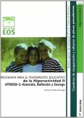 ATRESO-2. Programa para el tratamiento educativo de la Hiperactividad II. ATRESO-2: Atenci�n, Reflexi�n y Sosiego