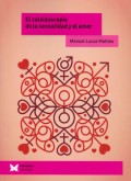 El caleidoscopio de la sexualidad y el amor