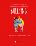 Bullying. Grandes herramientas para pequeos guerreros