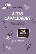 Altas capacidades. Qu� hacer (y qu� no) Gu�a r�pida