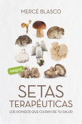 Setas terap�uticas. Los hongos que cuidan de tu salud