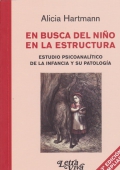 En busca del niño en la estructura. Estudio psicoanaítico de la infandia y su patología. 3ª edición ampliada