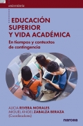 Educacin superior y vida acadmica. En tiempos y contextos de contingencia