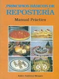 Principios b�sicos de reposter�a. Manual pr�ctico.