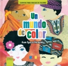 Un mundo de color. Cuentos para educar en valores.