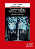 Terapias narrativas con ni�os y sus familias. Gu�a profesional sobre sistemas y conceptos