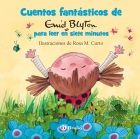 Cuentos fantsticos de Enid Blyton para leer en siete minutos