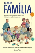 La meva famlia . Tote les familes sn niques, nhi dues diguals