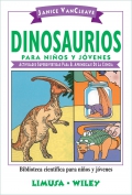 Dinosaurios para nios y jvenes. Actividades superdivertidas para el aprendizaje de la ciencia.