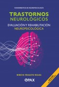 Trastornos neurolgicos. Evaluacin y rehabilitacin neuropsicolgica