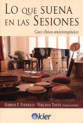 Lo que suena en las sesiones. Casos clnicos musicoteraputicos