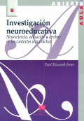 Investigación neuroeducativa. Neurociencia, educación y cerebro: de los contextos a la práctica