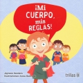 Mi cuerpo, mis reglas!