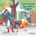 Las mams regresan a clases