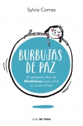 Burbujas de paz. Pequeo libro de mindfulness para nios (y no tan nios)