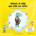 Roland,el mitj que volia ser actor