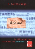 Anomia, la dificultad para recordar las palabras.