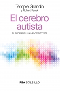 El cerebro autista. El poder de una mente distinta.