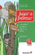 Jugar a pensar con nios y nias de 4 a 5 aos. Gua educativa.