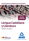 Lengua Castellana y Literatura. Temario. Volumen 4. Cuerpo de Profesores de Enseanza Secundaria.