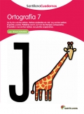 Ortografa 7. Santillana Cuadernos. 4 Primaria