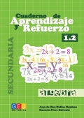 Cuaderno de aprendizaje y refuerzo 1.2. �lgebra. Secundaria.