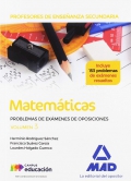 Matemticas. Cuerpo de Profesores de Enseanza Secundaria. Problemas de exmenes de oposiciones. Volumen 3