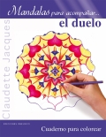 Mandalas para acompaar... el duelo. Cuaderno para colorear