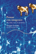 Pensar con imgenes. Mi vida con el autismo.