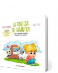 La tristesa de l'arantxa. Conte per comprendre i acompanyar la tristesa en els m�s petits