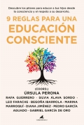 9 reglas para una educacin consciente. Descubre los pilares para educar a tus hijos desde la consciencia y el respeto a su desarrollo