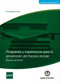 Programas y experiencias para la prevenci�n del fracaso escolar: buenas pr�cticas