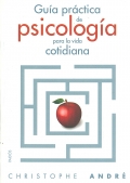 Guía práctica de la psicología cotidiana.