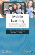 Mobile Learning. Los dispositivos mviles como recurso educativo.