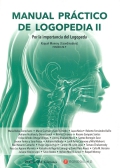 Manual práctico de Logopedia II. Por la importancia del Logopeda