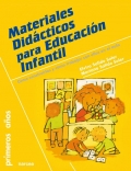 Materiales did�cticos para Educaci�n Infantil. C�mo construirlos y c�mo trabajar con ellos en el aula.